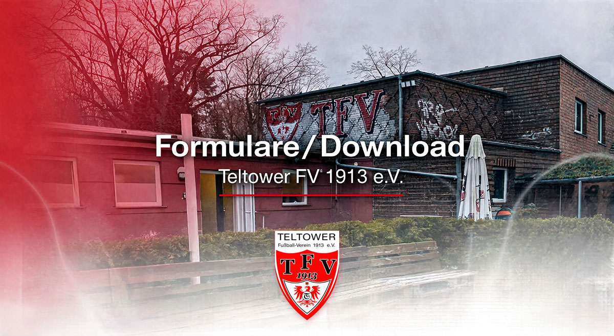 Antr&auml;ge und Formulare des Teltower FV 1913